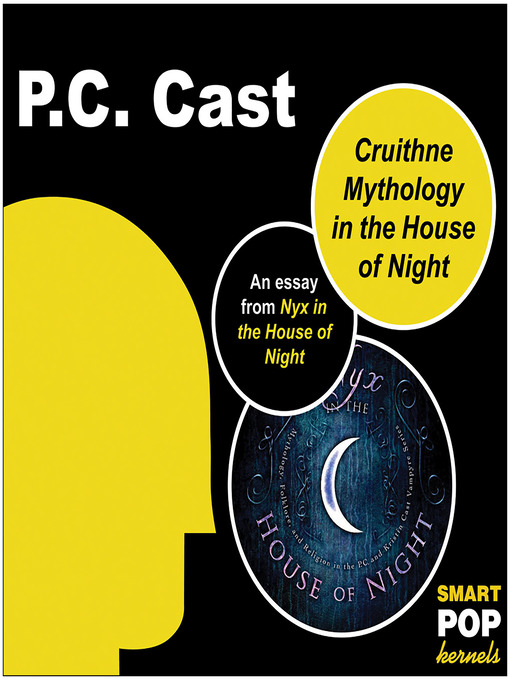 Title details for Cruithne Mythology and the House of Night by PC Cast - Available